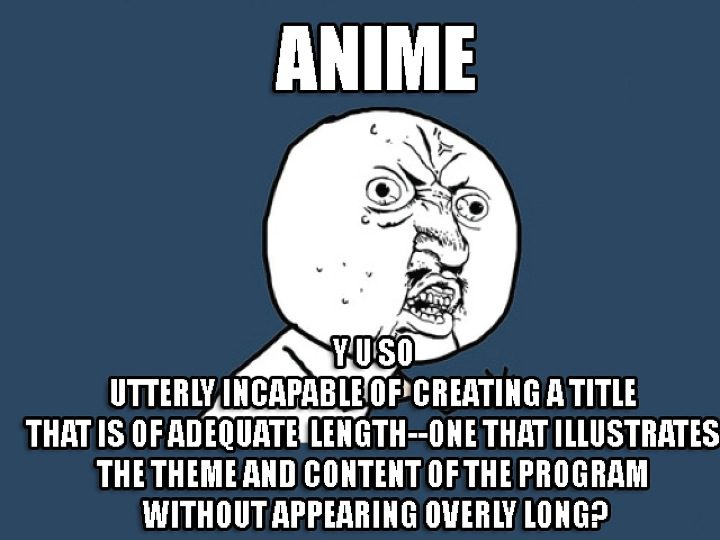 anime with the longest title